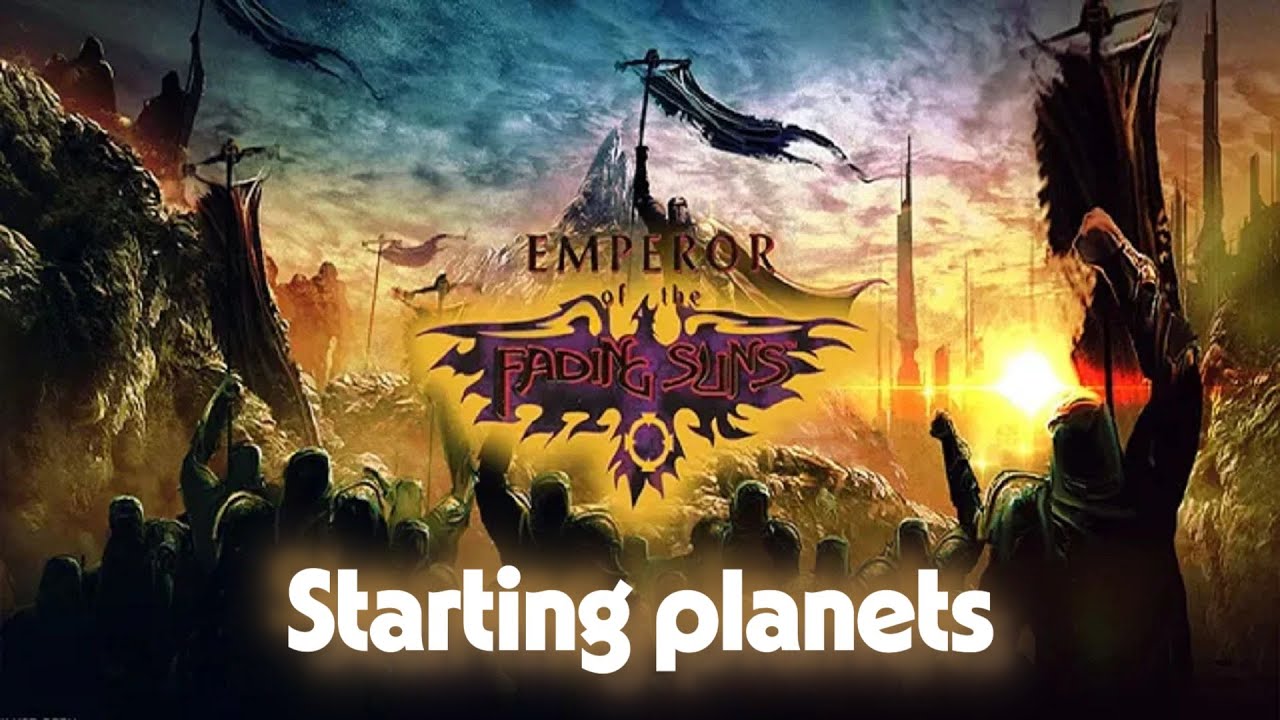 Emperor of the Fading Suns Enhanced | Homeworlds guide