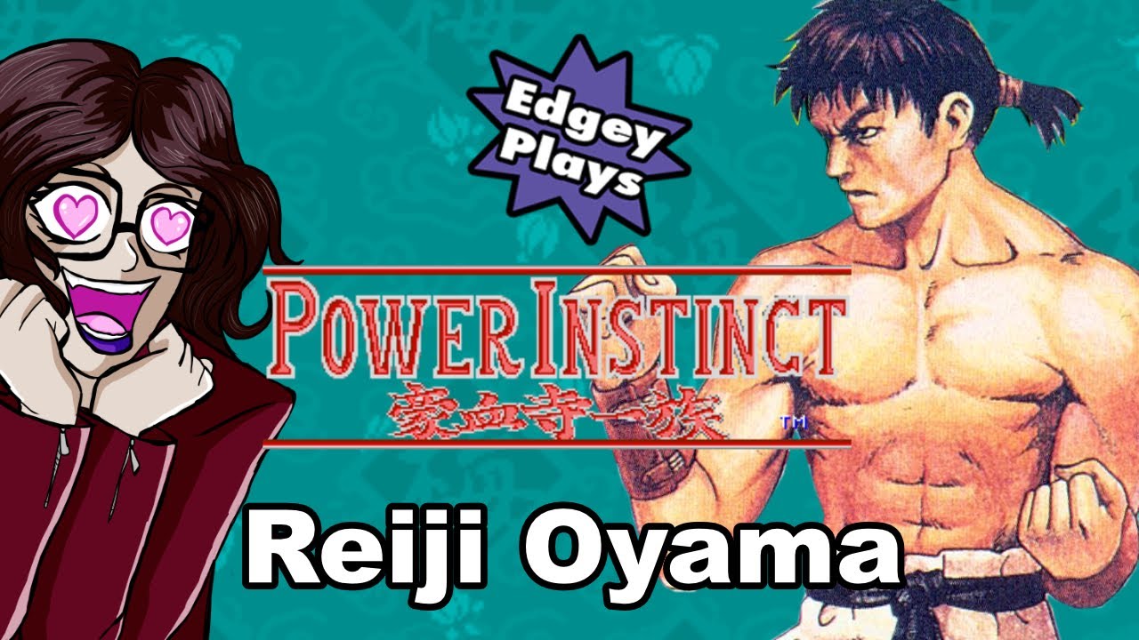 Edgey Plays Power Instinct: Reiji Oyama