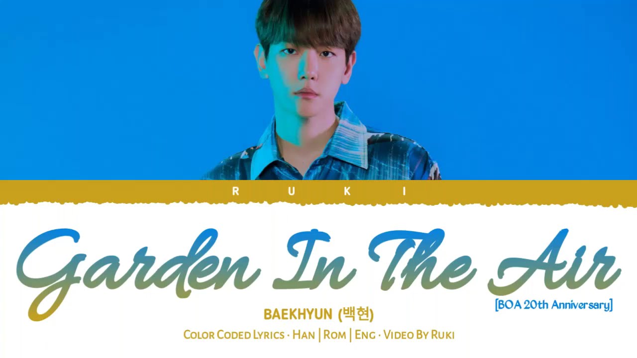 BAEKHYUN (백현) - 'Garden In The Air' (공중정원) [COVER] Color Coded Lyrics_Han | Rom | Eng