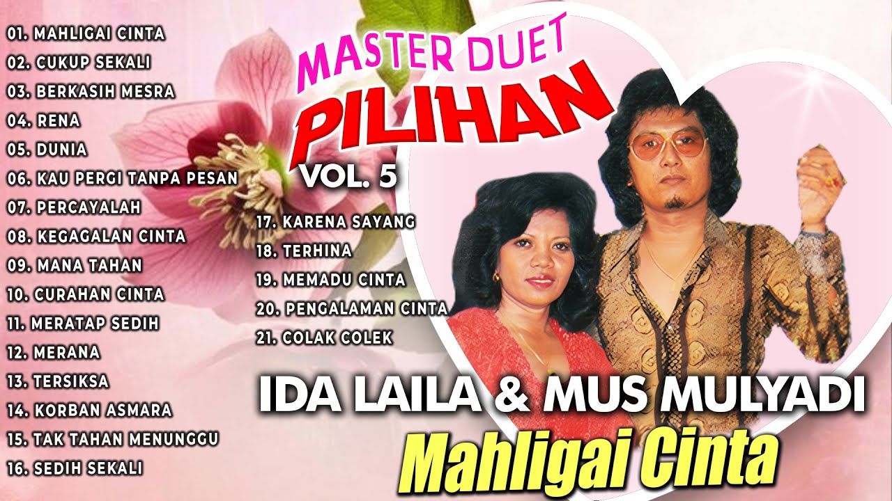 Master Duet Ida Laila & Mus Mulyadi Vol. 5 | Mahligai Cinta | Cukup Sekali | Berkasih Mesra