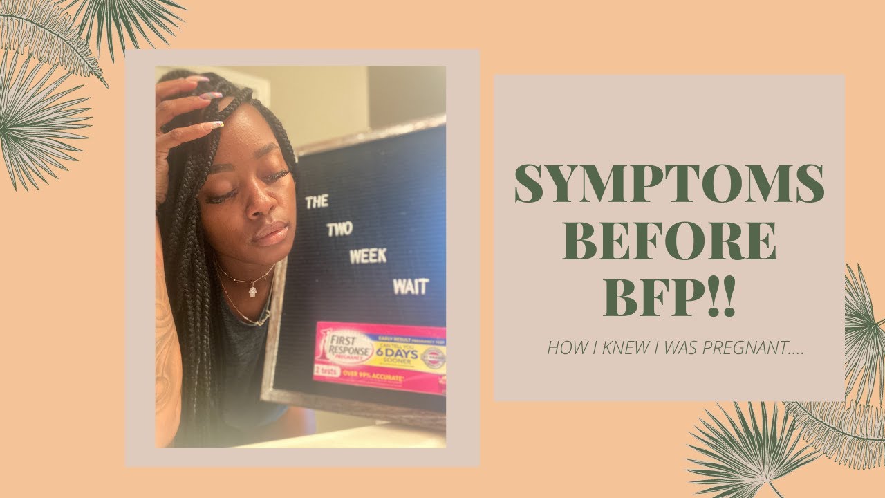 EARLY PREGNANCY SYMPTOMS BEFORE BFP| TWO WEEK WAIT!