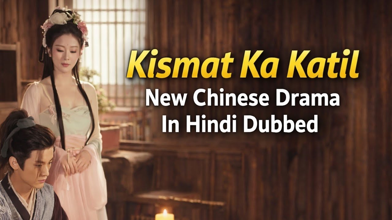 Kismat Ka Katil full episode. Kismat ka katil Hindi Dubbed Drama chinese drama 