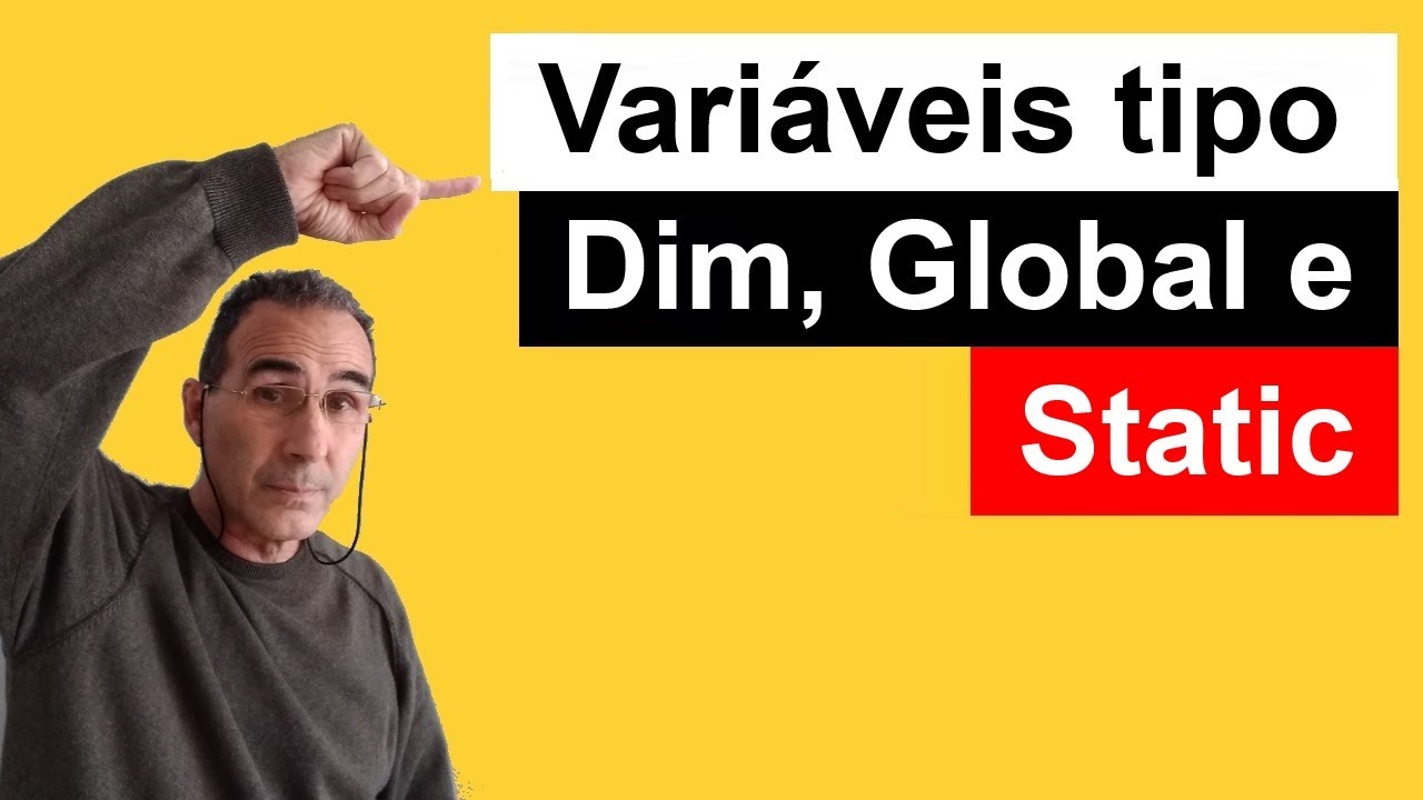 Excel VBA / Variáveis tipo Dim, Global e Static. Saiba a diferença.