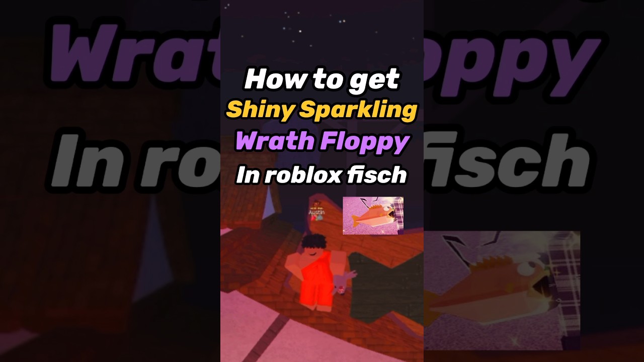 How to get Shiny Sparkling Wrath Floppy Fisch 🎏 #fisch