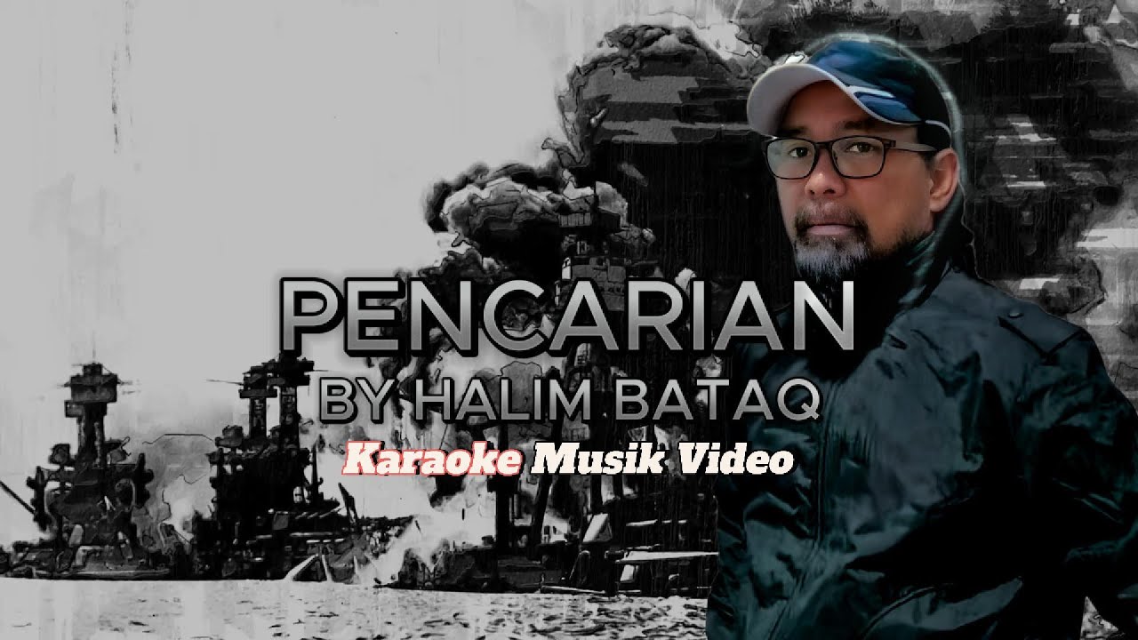Halim Bataq -Pencarian (Karaoke Songs With Lyrics - Original Key)