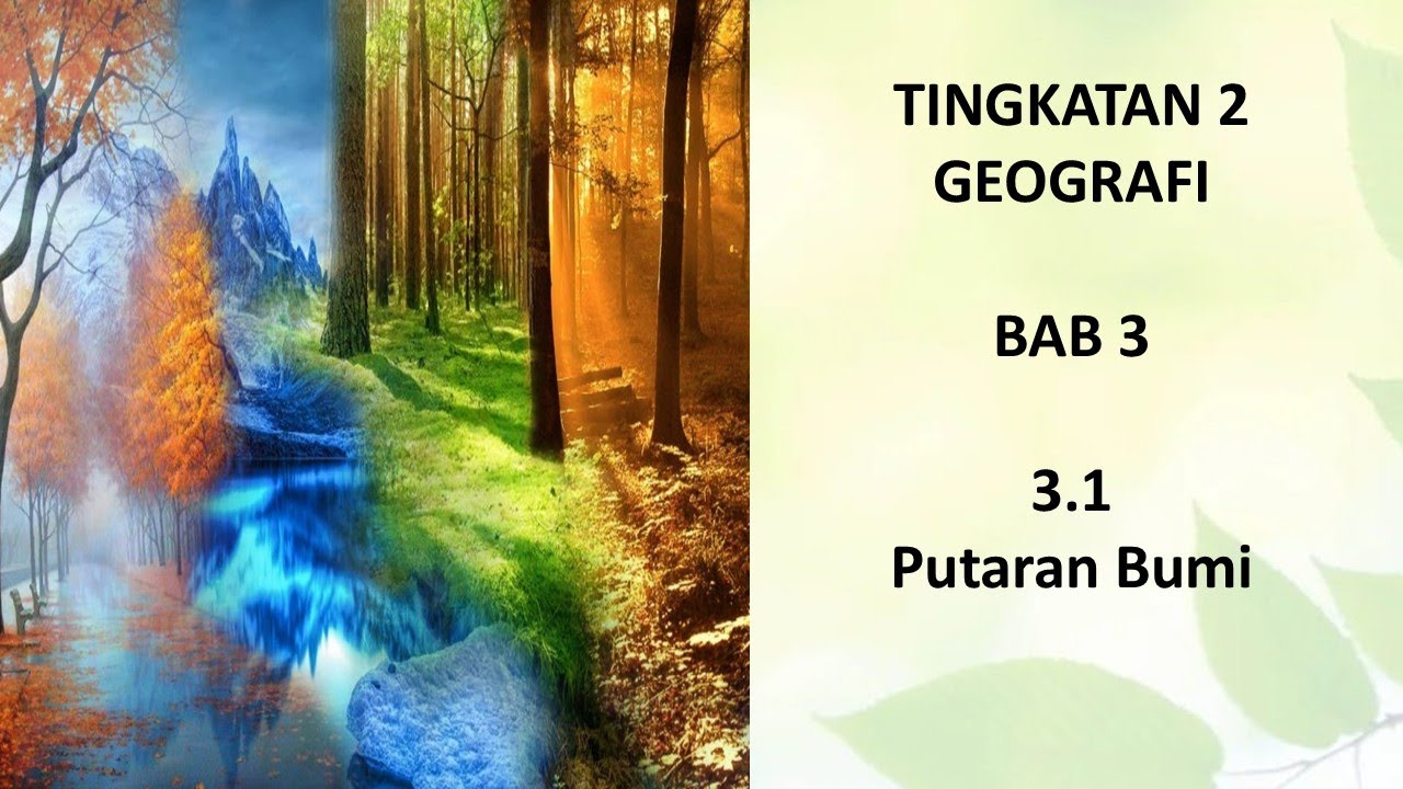 《Form 2 Geografi 学什么？》 Bab 3 - 3.1 Putaran Bumi