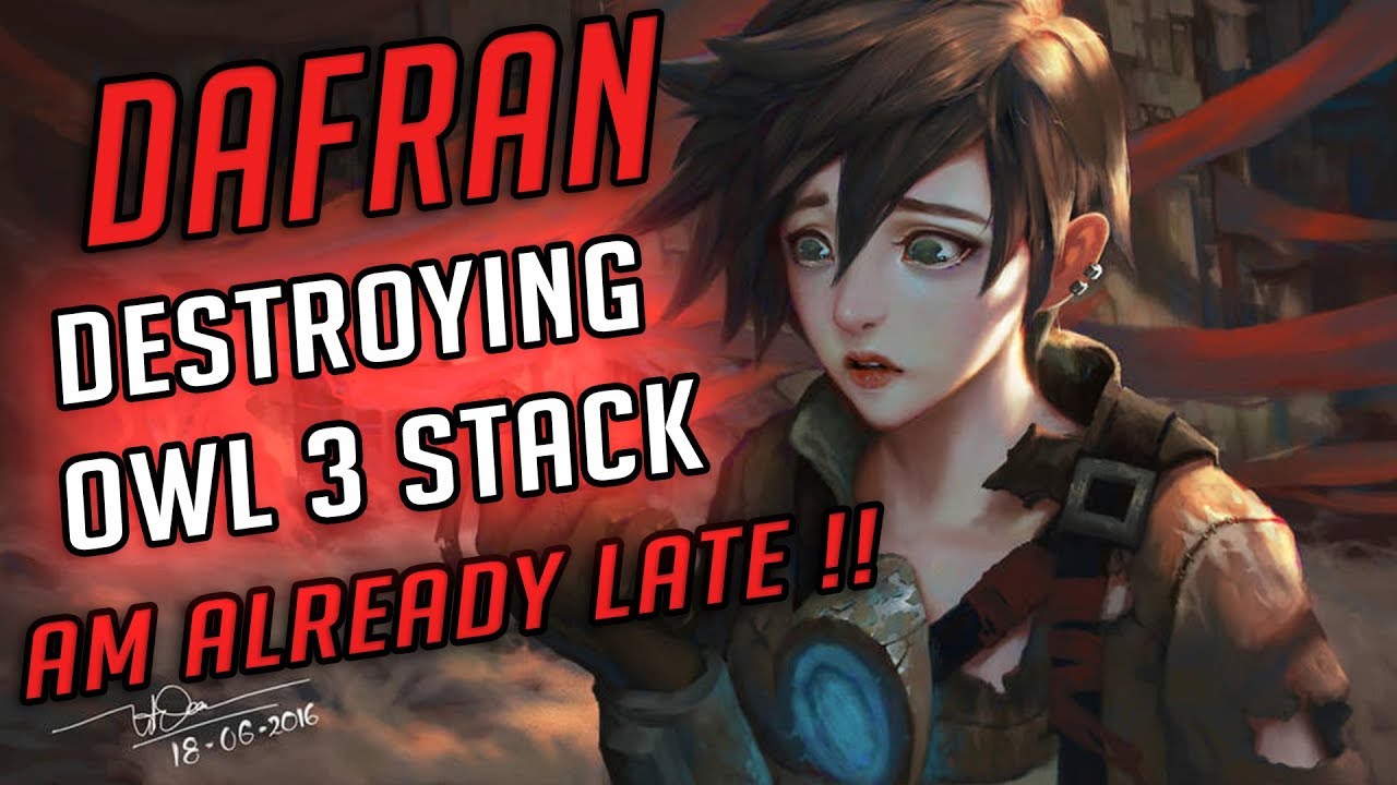 I AM LATE ALREADY TIME TO DESTROY OWL 3 STACK WITH TRACER !!!