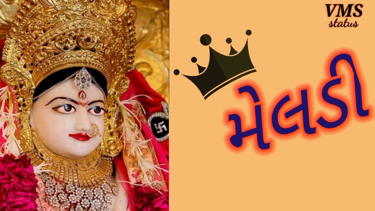 Meldi Maa No Aalap! Meldi Mata New Status 2021