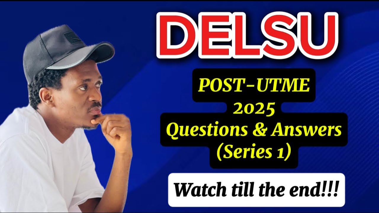 DELSU 2025 POST-UTME Expo Questions & Answers (Score 90+)