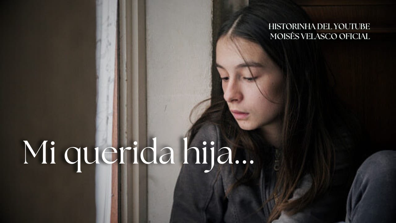 MI QUERIDA HIJA - PARTE ÚNICA