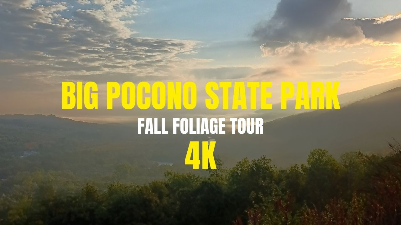 Big Pocono State Park FALL FOLIAGE 2025 Tour 4K