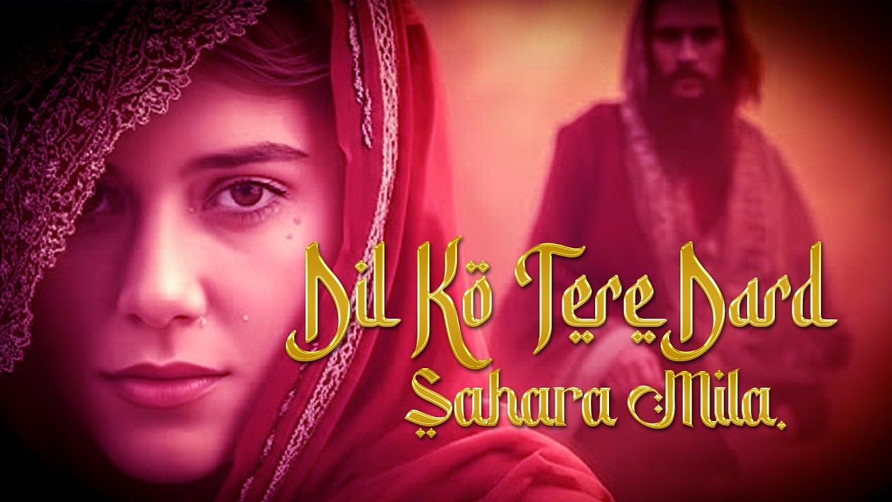 Dil Ko Tera Sahara Mila | Sufi Ishq Song