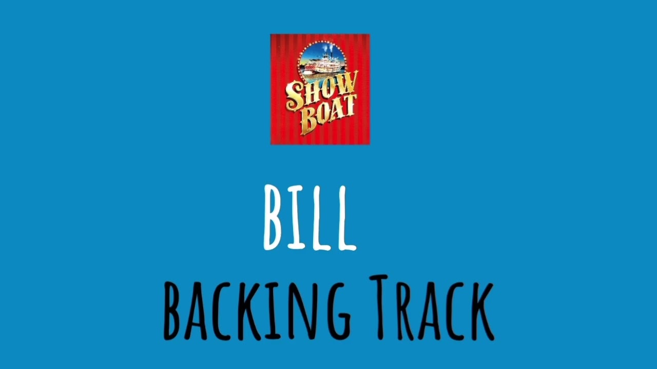 Bill from Show Boat Backing Tracking 