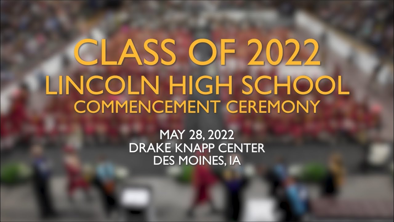 2022 Lincoln High School Commencement Ceremony