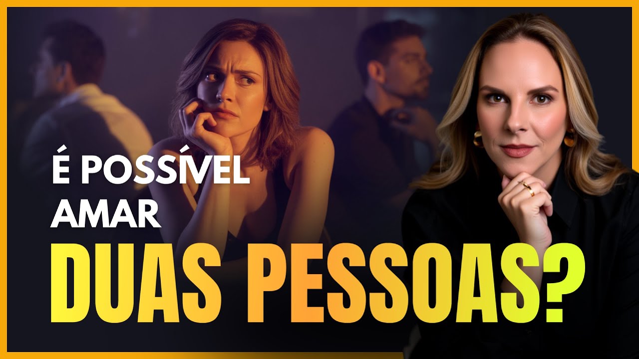 É possível amar duas pessoas ao mesmo tempo?