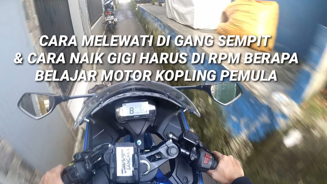 Cara Melewati di Gang Sempit Motor Kopling - Belajar Motor Kopling Pemula - Motovlogs Gsxr150