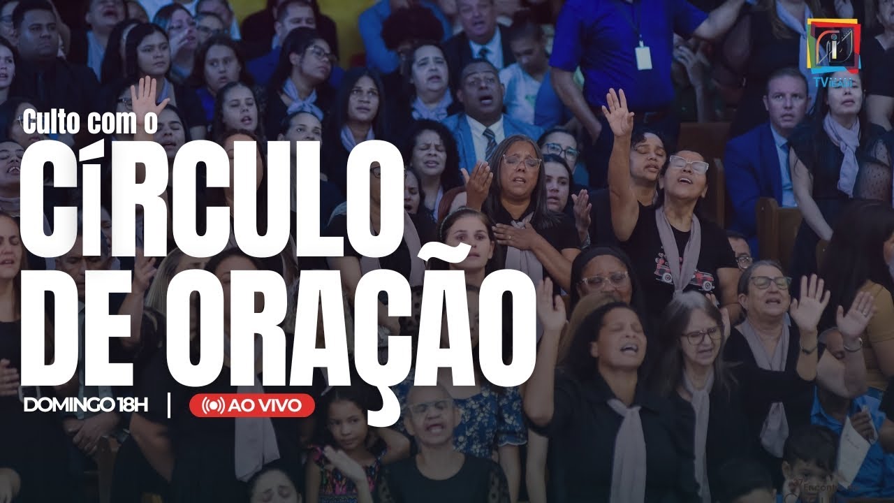 CULTO COM PARTICIPAÇÃO DO CÍRCULO DE ORAÇÃO 15/02/2026 | TV IEADI - INDAIATUBA/SP