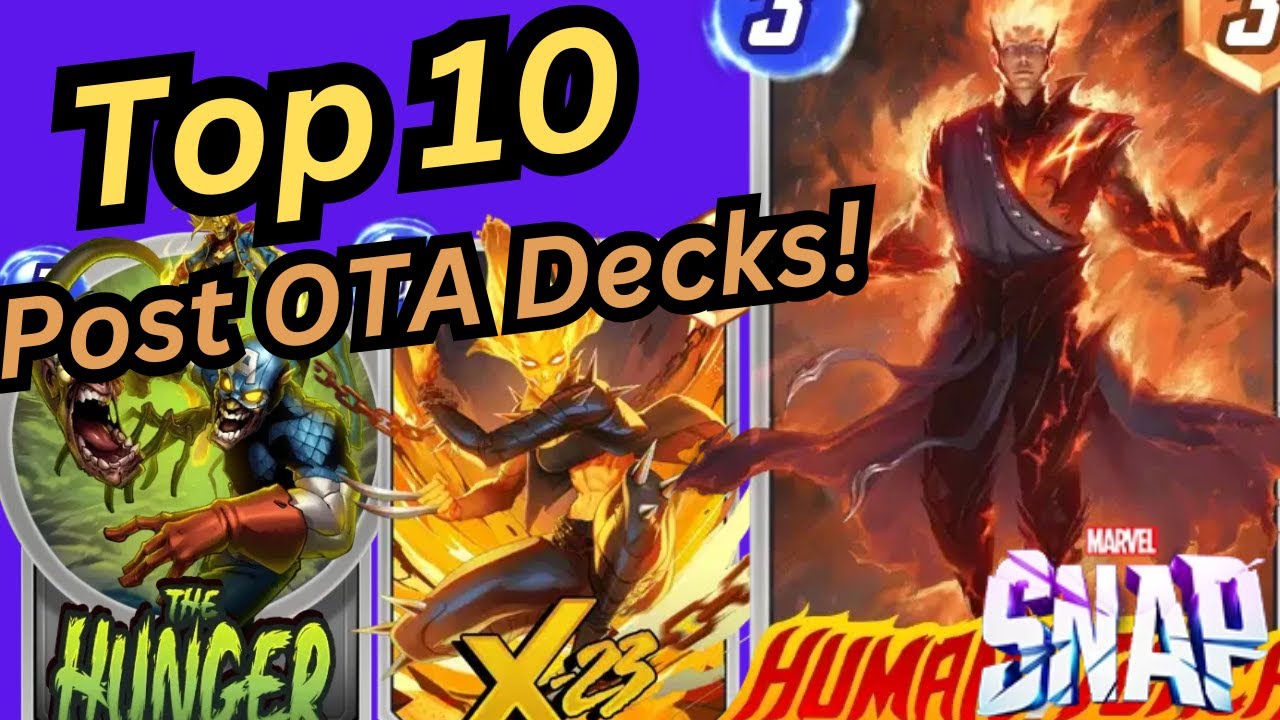 10 Best Decks in Marvel Snap after the OTA!