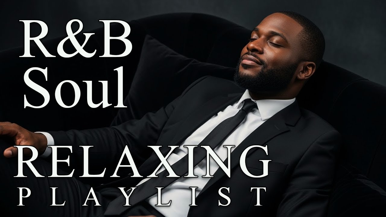 【R&B Soul】Slow Chill Playlist – Soft Voices to Ease Your Day