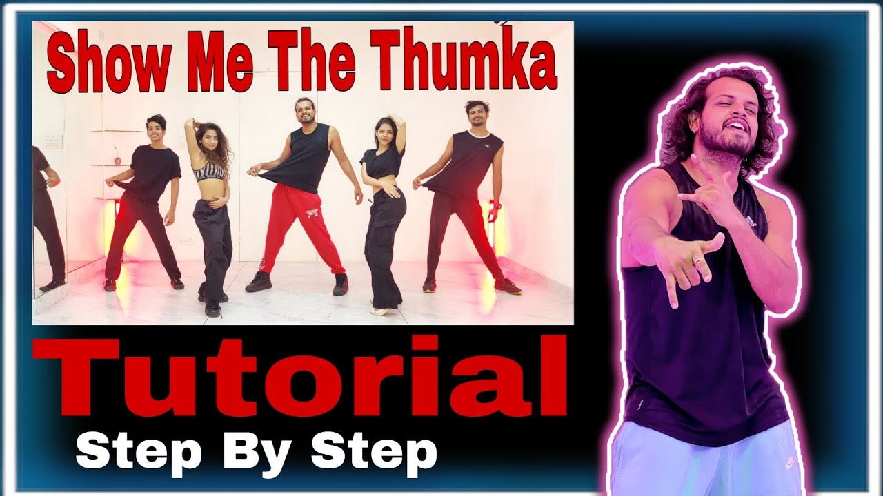 Tutorial | Show Me The Thumka | Step By Step | Akshay Jain Choreography