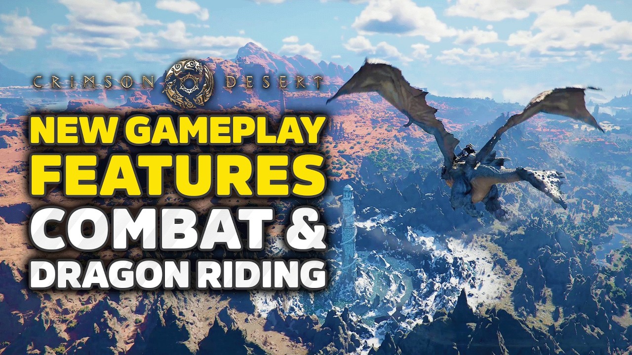 Crimson Desert NEW Gameplay Features, Combat Reveals & Dragon Riding