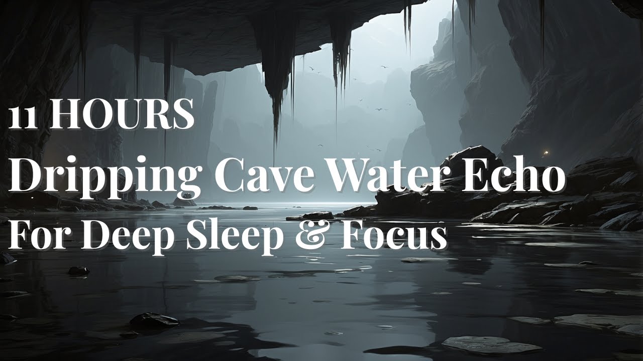 🖤 11 Hours of Cave Water Echo | Dripping Water for Deep Sleep & Focus. White Noise | Black Screen