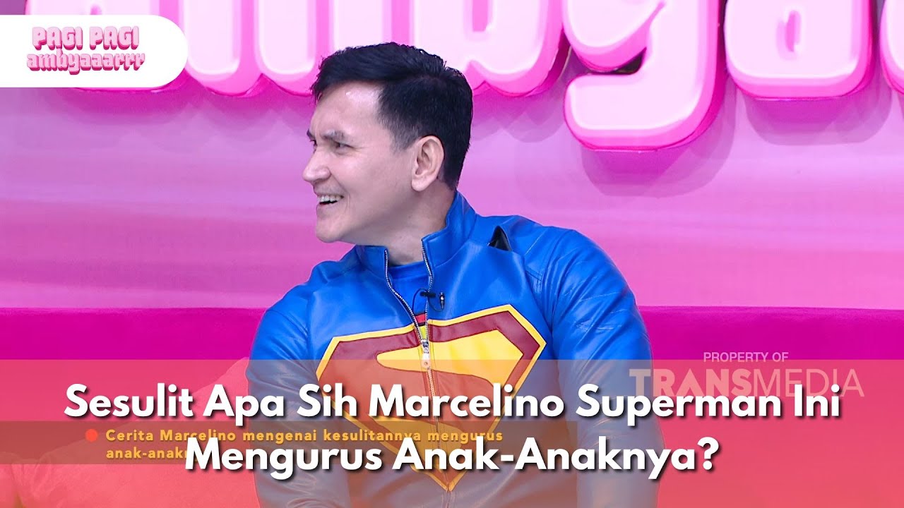 Sesulit Apa Sih Marcelino Superman Ini Mengurus Anak-Anaknya. - PAGI PAGI AMBYAR (10/6/25) P3