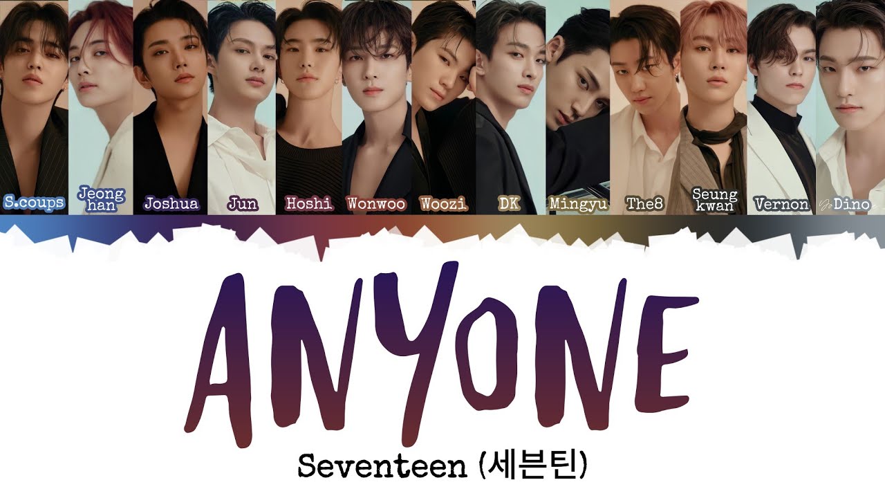SEVENTEEN (세븐틴) - Anyone [INDO SUB] Lyrics •Color Coded IND/ENG/HAN(ROM)•