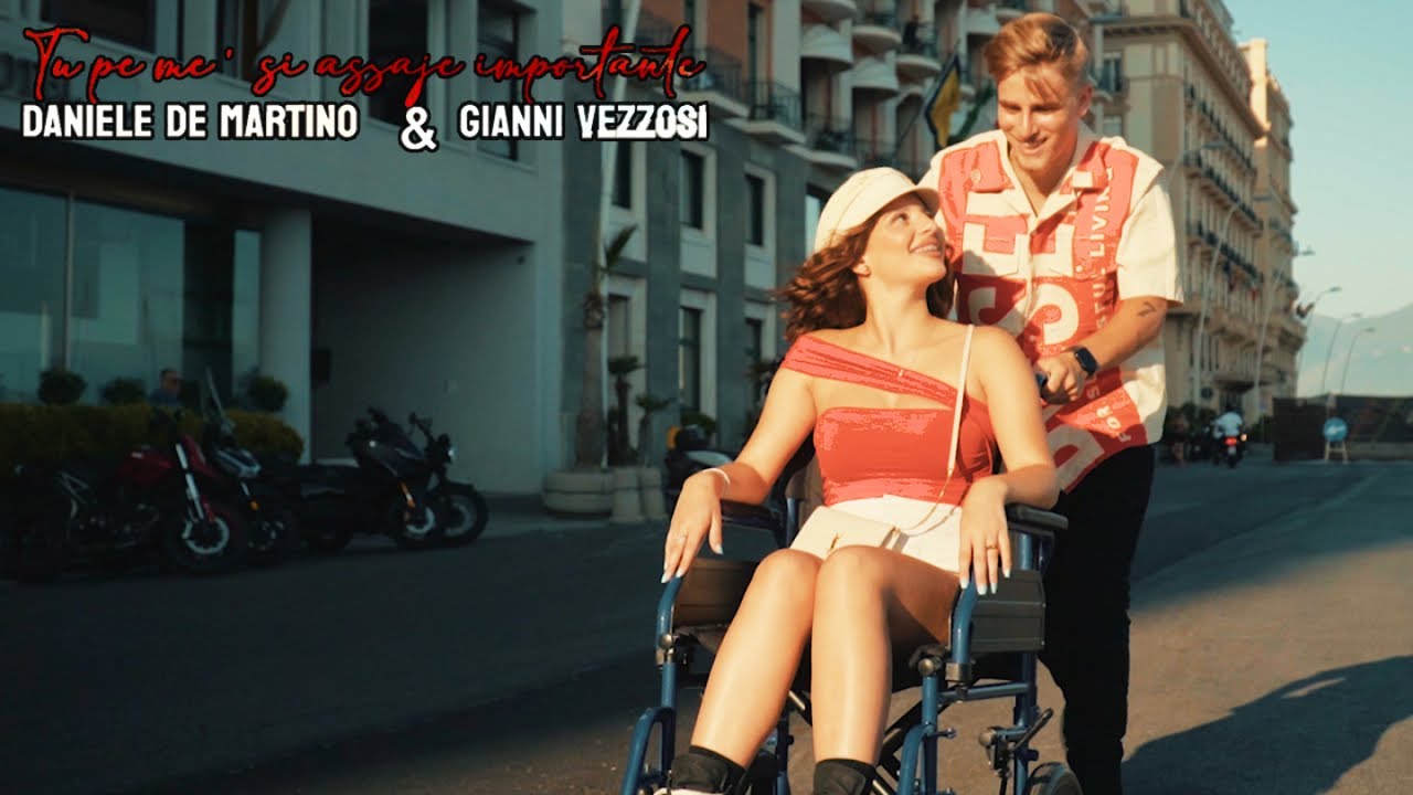 Daniele De Martino, Gianni Vezzosi - Tu pe me' si assaje importante ( VIDEO UFFICIALE 2024 )