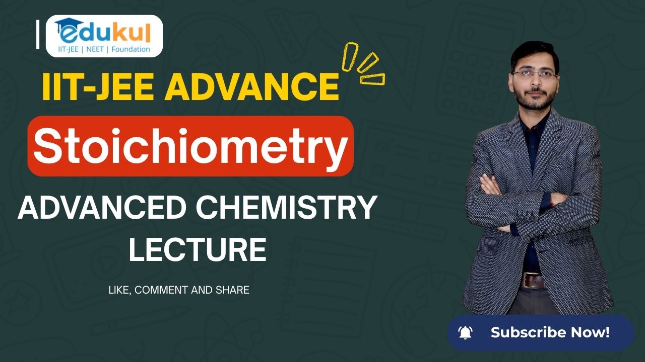 CLASS -11 | Stoichiometry || IIT-JEE & ADVANCED || By Dharmendra Kurmi Sir
