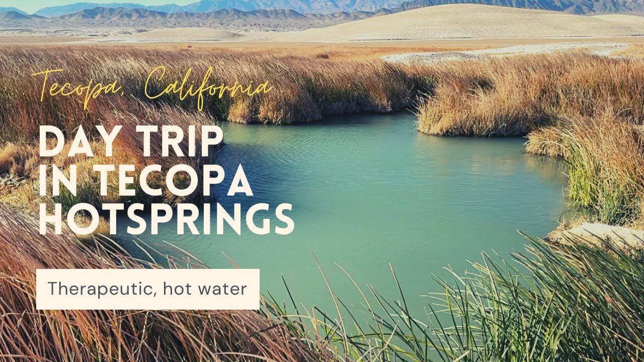 Tecopa Hot Springs Day Trip