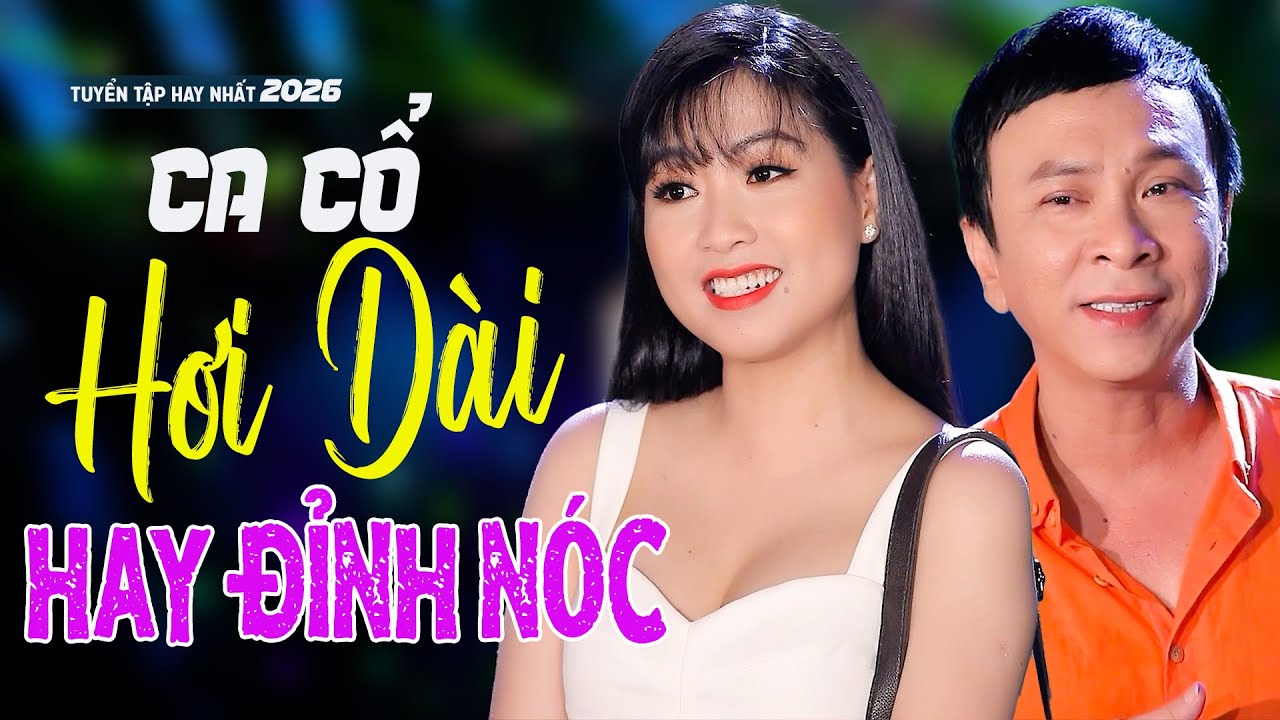 Tuyển Tập Ca Cổ Hơi Dài 1000 Chữ Hay Nhất 2026 🔥 Trịnh Ngọc Huyền, Dũng Nhí | Ca Cổ Hơi Dài Chọn Lọc