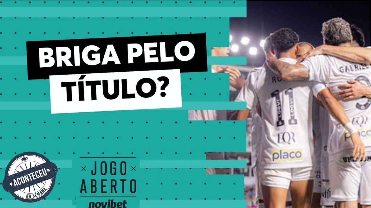 Debate Jogo Aberto: Santos pode brigar pelo título do Paulistão? | Aconteceu na Semana
