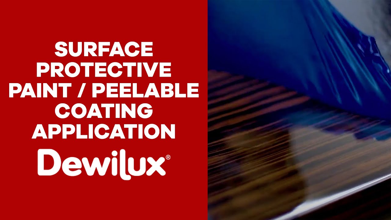 DEWILUX SURFACE PROTECTIVE PAINT / PEELABLE COATING APPLICATION