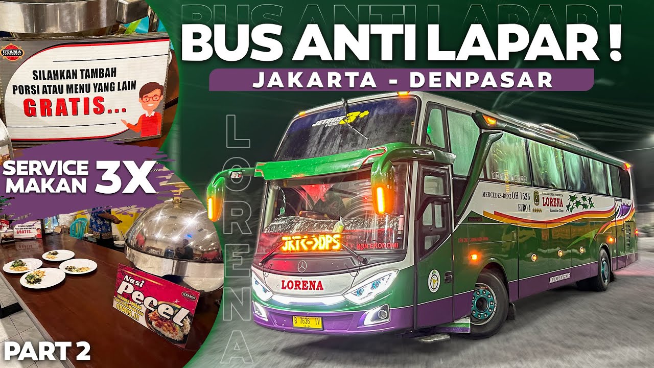 RP 635.000 DAPAT SERVICE SEPERTI INI !! REKOMENDED ?? Jakarta - Denpasar Naik Bus Legend Lorena.