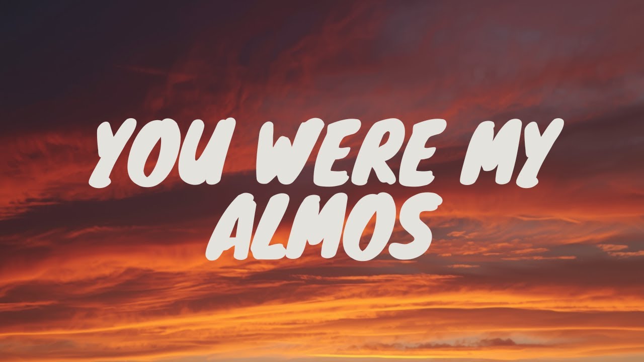 You Were My Almost (Lyric song)