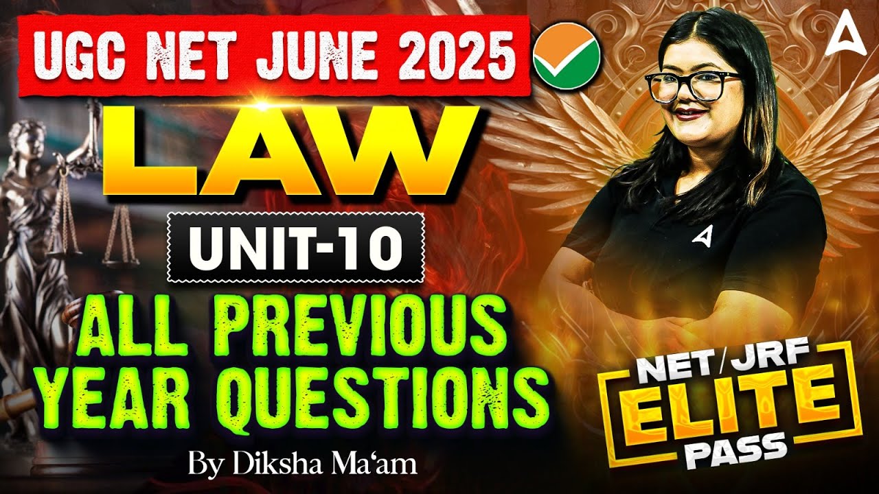 UGC NET Law Unit 10 All Previous Year Questions By Diksha Ma'am