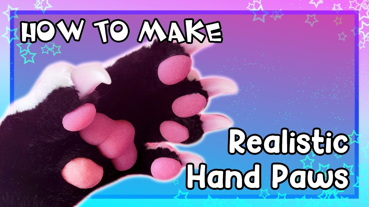 [HOW TO MAKE] Realistic Handpaws