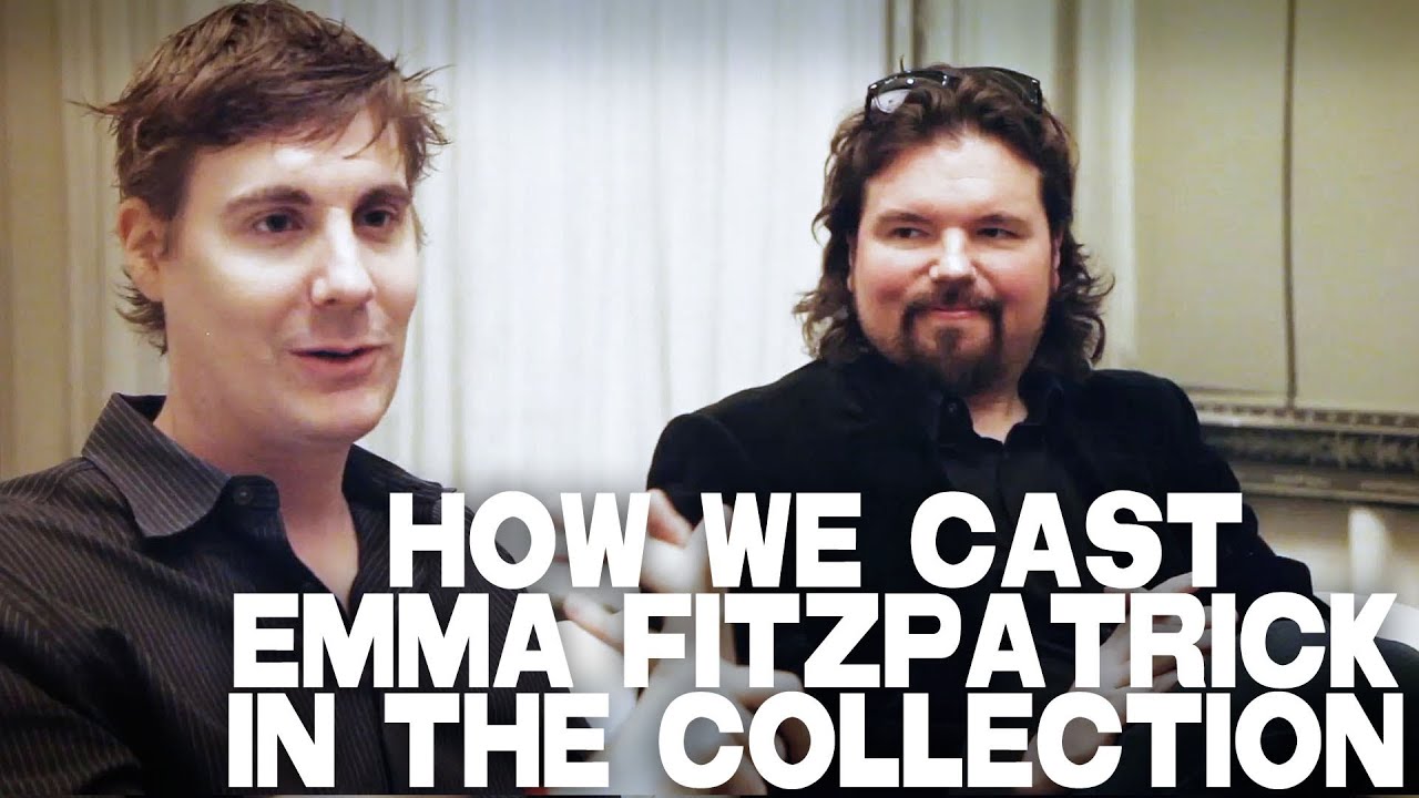 How We Cast Emma Fitzpatrick In THE COLLECTION by Marcus Dunstan & Patrick Melton