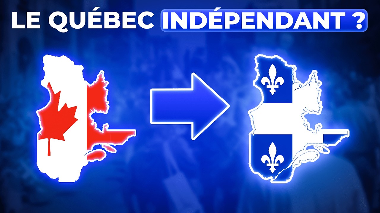 Pourquoi le QUÉBEC DEVRAIT être INDÉPENDANT ?