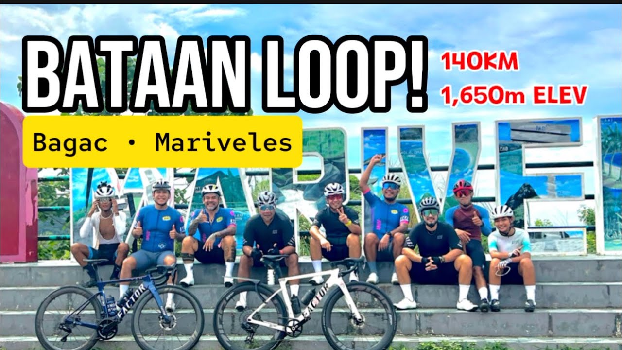 BATAAN LOOP • BAGAC - MARIVELES (HALF LOOP)