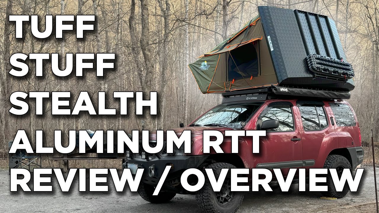 Tuff Stuff Stealth Aluminum Hard Shell Rooftop Tent - Short-Term Impressions, Mods, & Upgrades