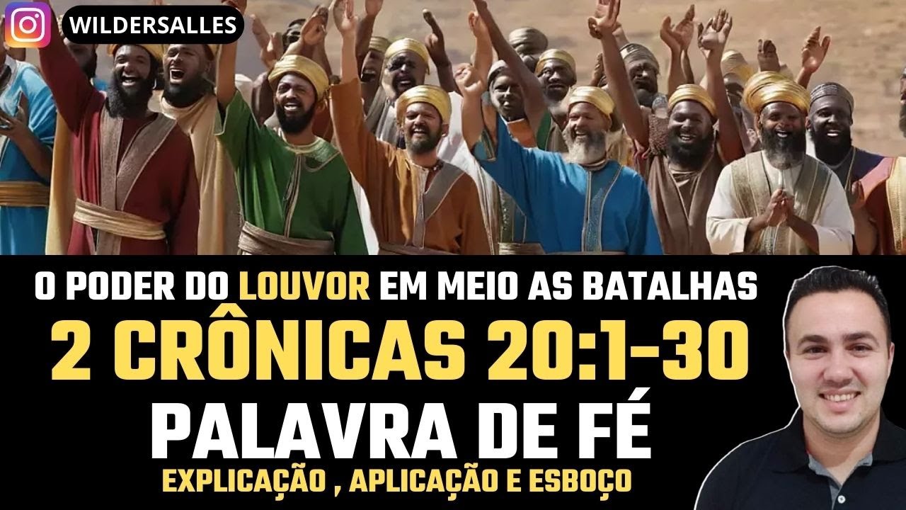 O PODER DO LOUVOR EM MEIO AS BATALHAS (2 CR&Ocirc;NICAS 20:1-30)