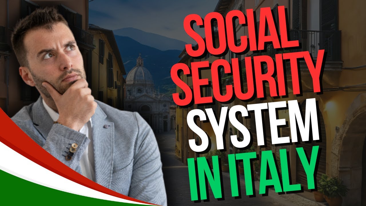Social Security System in Italy - INTRODUCTION TO HOW THIS WORKS