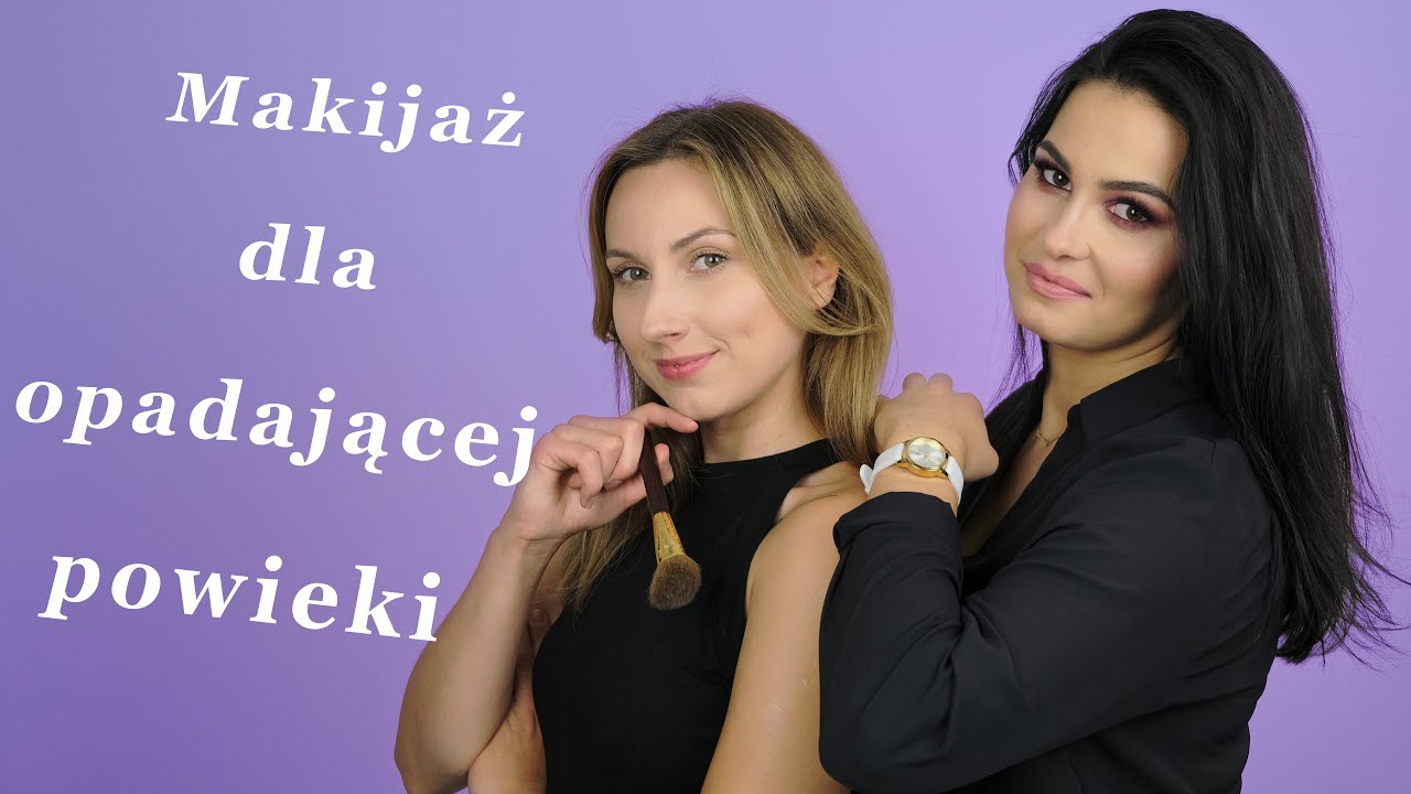 Makijaż dla opadającej powieki | Rozmowy przy Makeupie: Przedszkolanka 😁