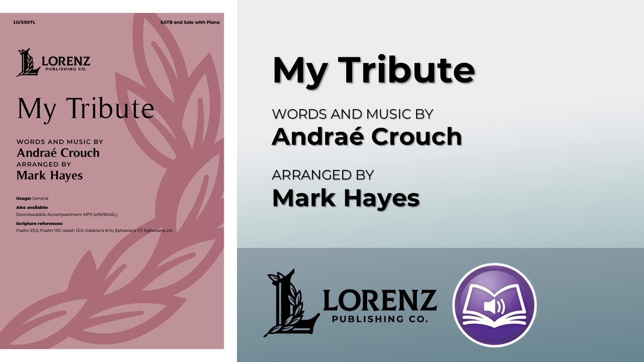 My Tribute | arr. Mark Hayes