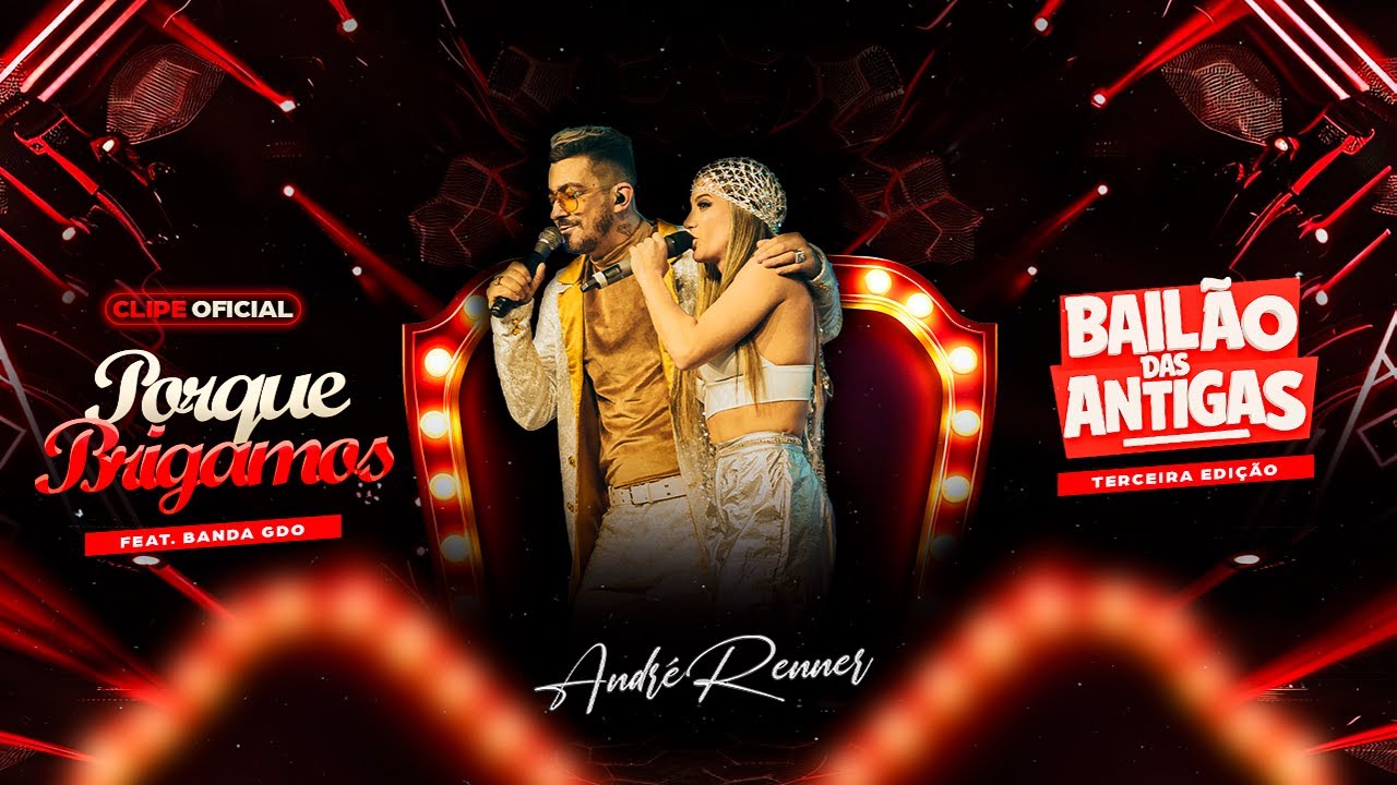 Porque Brigamos -  Andre Renner Feat Banda GDO #BailãoDasAntigas3