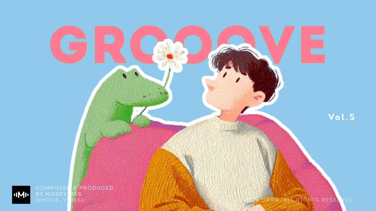 [Playlist] Grooves for Lounging Around | Vol.5 | Lofi | GROOVE