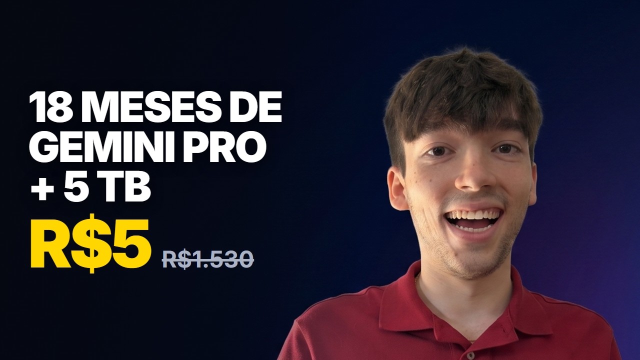 Como conseguir Gemini Pro e 5TB no Drive por 18 meses gastando R$5