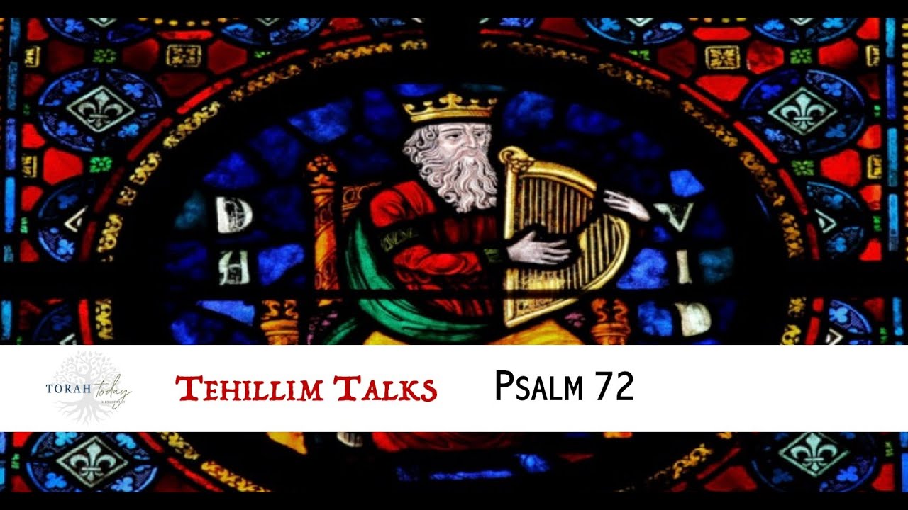 Tehillim Talks - Psalm 72